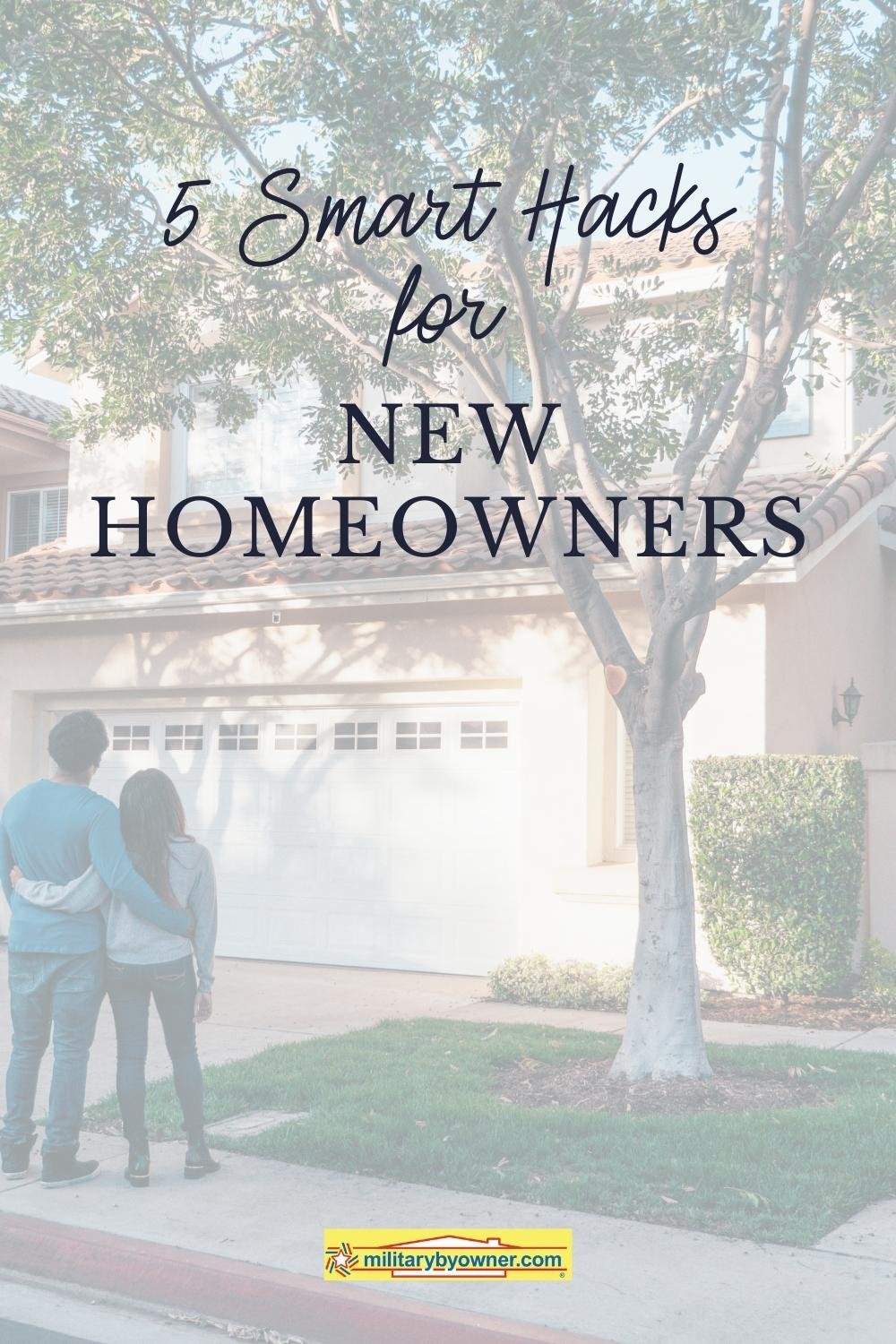 5 Smart Hacks for New Military Homeowners